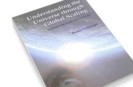 Understanding the Universe through Global Scaling